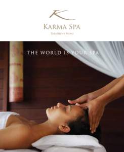 prices inclusive of all government taxes  your hosts Karma’s spa team of bodyworkers train under the guidance of certified sports massage experts, health practitioners, reflexologists and healers and deliver deeply