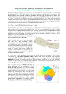 Brief Update about April 25 & May 12, 205 EarthQuake Disaster in Nepal: NSSW’s response together with other collegues and institutions Republic of Nepal struggling to write its own new constitution has been hit by two 