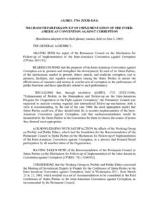 AG/RES[removed]XXXI-O/01) MECHANISM FOR FOLLOW-UP OF IMPLEMENTATION OF THE INTERAMERICAN CONVENTION AGAINST CORRUPTION (Resolution adopted at the third plenary session, held on June 5, 2001) THE GENERAL ASSEMBLY, HAVING S