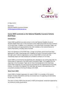 21 March 2013 Secretariat National Disability Insurance Scheme [removed]  Carers NSW comments on the National Disability Insurance Scheme