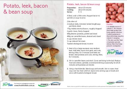 Potato, leek, bacon & bean soup Potato, leek, bacon & bean soup Preparation: Cooking: