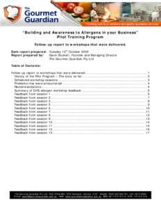 “Building and Awareness to Allergens in your Business” Pilot Training Program Follow-up report to workshops that were delivered. Date report prepared: Tuesday 13th October 2009 Report prepared by: Gavin Buckett, Foun