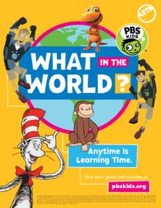 ? Anytime is Learning Time. Find more games and activities at  pbskids.org