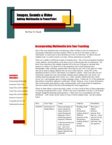 Images, Sounds & Video  Adding Multimedia to PowerPoint Be Free To Teach