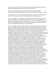 Review and Comments of “Draft Evaluation of Flood Peaks Estimated by USGS,” by Pacific International Engineering, dated November 16, 2004. Reviewed by Robert D. Jarrett, Ph.D., USGS, National Research Program, Paleoh