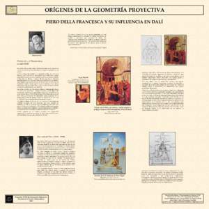 ORÍGENES DE LA GEOMETRÍA PROYECTIVA  Hexagrama PIERO DELLA FRANCESCA Y SU INFLUENCIA EN DALÍ “La pintura contiene en sí tres partes principales que son