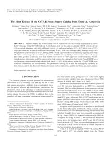 PUBLICATIONS OF THE ASTRONOMICAL SOCIETY OF THE PACIFIC, 122:347–353, 2010 March © 2010. The Astronomical Society of the Pacific. All rights reserved. Printed in U.S.A. The First Release of the CSTAR Point Source Cata