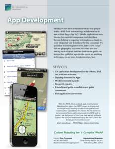 International Mapping App Development Mobile devices have revolutionized the way people interact with their surroundings as information is