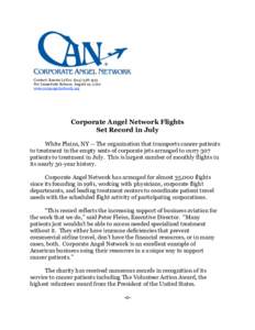 Contact: Bonnie LeVar, ([removed]For Immediate Release, August 19, 2010 www.corpangelnetwork.org Corporate Angel Network Flights Set Record in July