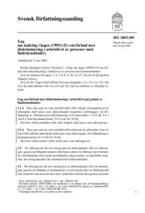 Svensk författningssamling  SFS 2003:309 Lag om ändring i lagen (1999:132) om förbud mot