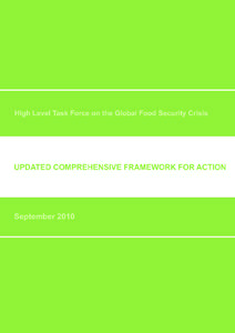 HIGH-LEVEL TASK FORCE ON THE GLOBAL FOOD SECURITY CRISIS  UPDATED COMPREHENSIVE FRAMEWORK FOR ACTION  September 2010