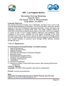 SPE - Los Angeles Section Horizontal Drilling Workshop June 26, 2014 The Grand, 4101 E. Willow Street Long Beach, Ca[removed]Learning Objectives