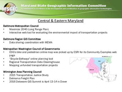 Central & Eastern Maryland Baltimore Metropolitan Council • MaximizeLong Range Plan) • Interactive web tool for evaluating the environmental impact of transportation projects