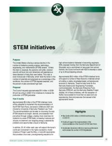 STEM initiatives Purpose The United States is facing a serious decline in the number of students pursuing science, technology, engineering, and mathematics (STEM) careers. Unless this trend is reversed, the economy will 