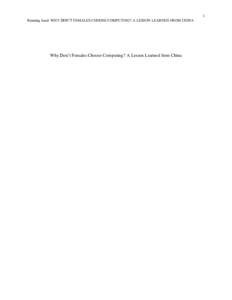 1 Running head: WHY DON‟T FEMALES CHOOSE COMPUTING? A LESSON LEARNED FROM CHINA Why Don‟t Females Choose Computing? A Lesson Learned from China  2