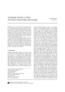 Technology Transfer to China The Issues of Knowledge and Learning ABSTRACT. The aspect of effectiveness of technology transfer to developing countries still raises important questions from researchers and practitioners a