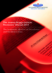 The Joanna Briggs Institute Reviewers’ Manual 2014 The Systematic Review of Prevalence and Incidence Data  Joanna Briggs Institute Reviewers’ Manual: 2014 edition/supplement