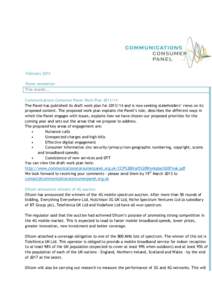 February 2013 Panel newsletter This month... Communications Consumer Panel Work Plan[removed]The Panel has published its draft work plan for[removed]and is now seeking stakeholders’ views on its proposed content. The p