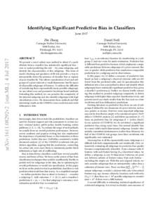 Identifying Significant Predictive Bias in Classifiers  arXiv:1611.08292v2 [stat.ML] 4 Jul 2017 June 2017 Zhe Zhang