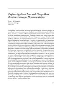 Engineering Forest Trees with Heavy-Metal Resistance Genes for Phytoremediation Scott A. Merkle University of Georgia Athens, GA