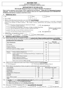 RESTRICTED WHEN ENTERED WITH DATA ACCESSIBLE TO AUTHORIZED PERSONS ONLY DEPARTMENT OF HEALTH 2014 Health Manpower Survey on Chinese Medicine Practitioners