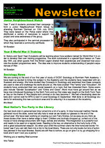 Newsletter  Junior Neighbourhood Watch Year 7 and 8 students promoted their campaign to form a Junior Neighbourhood Watch Group by
