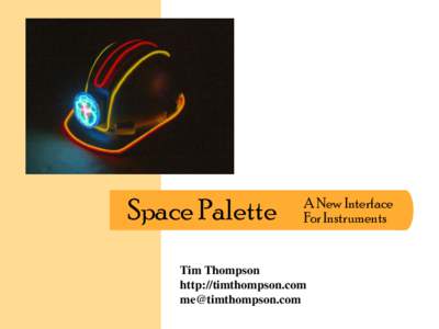 Space Palette  A New Interface For Instruments  Tim Thompson