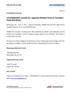 MEDIA RELEASEFOR IMMEDIATE RELEASE JVCKENWOOD Canada Inc. appoints Reliable Parts as Canadian Parts Distributor