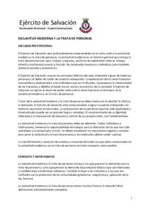 Ejército de Salvación Declaración Posicional – Cuartel Internacional ESCLAVITUD MODERNA Y LA TRATA DE PERSONAS DECLARACIÓN POSICIONAL El Ejército de Salvación está profundamente comprometido en la lucha contra l