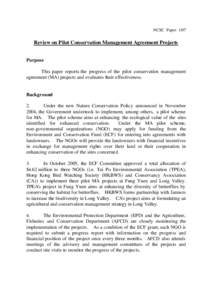 NCSC Paper[removed]Review on Pilot Conservation Management Agreement Projects Purpose This paper reports the progress of the pilot conservation management agreement (MA) projects and evaluates their effectiveness.