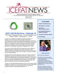 News and Commentary for the Art Logistics Industry from the International Convention of Exhibition and Fine Art Transporters Issue # 1, 2015 www.icefat.org  IN THIS ISSUE