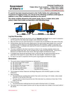 Attached Conditions for Tridem Drive Truck w/picker – Tridem Semi-Trailer (2.9 – 3.05 metre trailer track width) Version[removed]Last modified: June 15, 2012  If a permit has been issued pursuant to the Traffic Safety