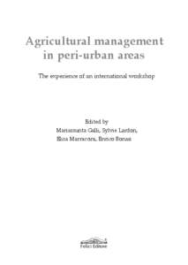 Agricultural management in peri-urban areas The experience of an international workshop Edited by