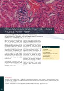 PRECONDITIONING OF RENAL TISSUE WITH HYPOXIA INDUCIBLE FACTOR 1 ALPHA Supervisors: Dr O Patel, Prof G Baldwin and Prof A Shulkes Contact details: Prof G BaldwinProf A Shulkes 