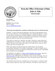 From the Office of Secretary of State John A. Gale www.sos.ne.gov For Release October 14, 2014