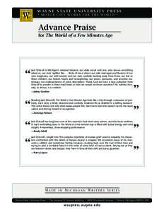 WAY N E S TA T E U N I V E R S I T Y P R E S S * MOTOR CITY WORKS FOR THE WORLD * Advance Praise for The World of a Few Minutes Ago