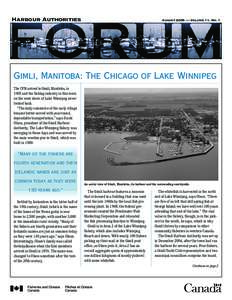 Harbour Authorities  August 2005 — Volume 11, No. 1 Gimli, Manitoba: The Chicago of Lake Winnipeg The CPR arrived in Gimli, Manitoba, in