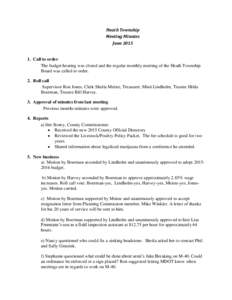 Heath Township Meeting Minutes JuneCall to order The budget hearing was closed and the regular monthly meeting of the Heath Township