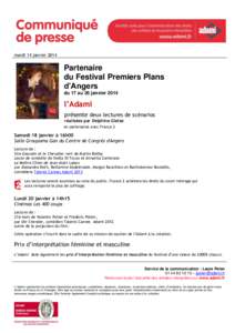 mardi 14 janvierPartenaire du Festival Premiers Plans d’Angers du 17 au 26 janvier 2014