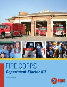 Fire Corps  Department Starter Kit Second Edition  Dear Fire and Emergency Service Professional: