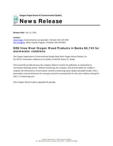 Oregon Department of Environmental Quality  News Release Release Date: Feb. 12, 2015 Contact: Steve Siegel, Environmental Law Specialist, Portland, [removed]