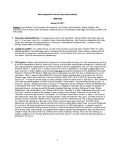 New Hampshire Transit Association (NHTA) MINUTES January 6, 2011 Present: Van Chesnut, Lisa Paquette, Ken Hazeltine, Jim Sudak, Patrick Herlihy, Shelley Winters, Bev Raymond, Dianne Smith, Ginny Schneider, Rebecca Harris