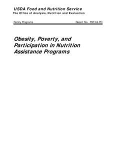 USDA Food and Nutrition Service The Office of Analysis, Nutrition and Evaluation Family Programs Report No. FSP-04-PO