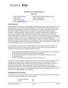 BUS 9850b: Cross Disciplinary Research Winter 2011 Professor Mark Zbaracki Office: 3N62 Phone: [removed]Email: [removed]