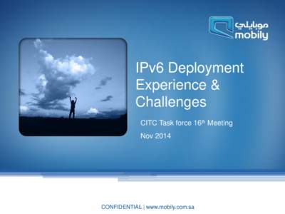 IPv6 Deployment Experience & Challenges CITC Task force 16th Meeting Nov 2014