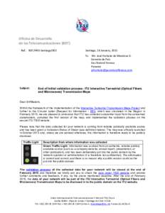 Oficina de Desarrollo de las Telecomunicaciones (BDT) Ref.: BDT/ARO-Santiago/002 Santiago, 26 January, 2015 To: Mr. José Hurtado de Mendoza G.