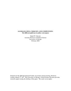 GLOBALIZATION, COERCION, AND COMPETITION: The different pathways to policy convergence Daniel W. Drezner Assistant Professor of Political Science University of Chicago February 2004