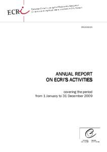 CRI[removed]ANNUAL REPORT ON ECRI’S ACTIVITIES covering the period from 1 January to 31 December 2009