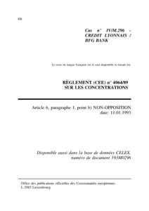 FR  Cas n° IV/M.296 CREDIT LYONNAIS / BFG BANK  Le texte en langue française est le seul disponible et faisant foi.