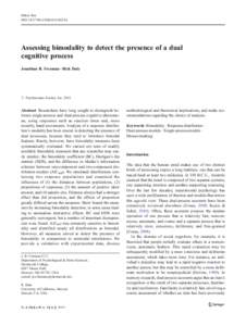 Behav Res DOIs13428x Assessing bimodality to detect the presence of a dual cognitive process Jonathan B. Freeman & Rick Dale